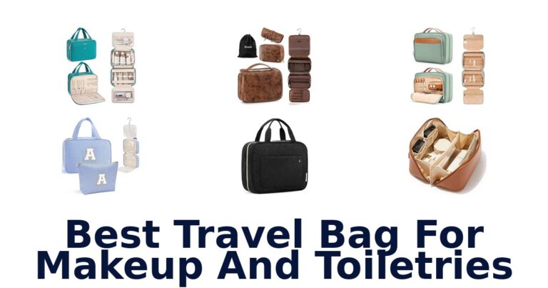 Best Travel Bag For Makeup And Toiletries