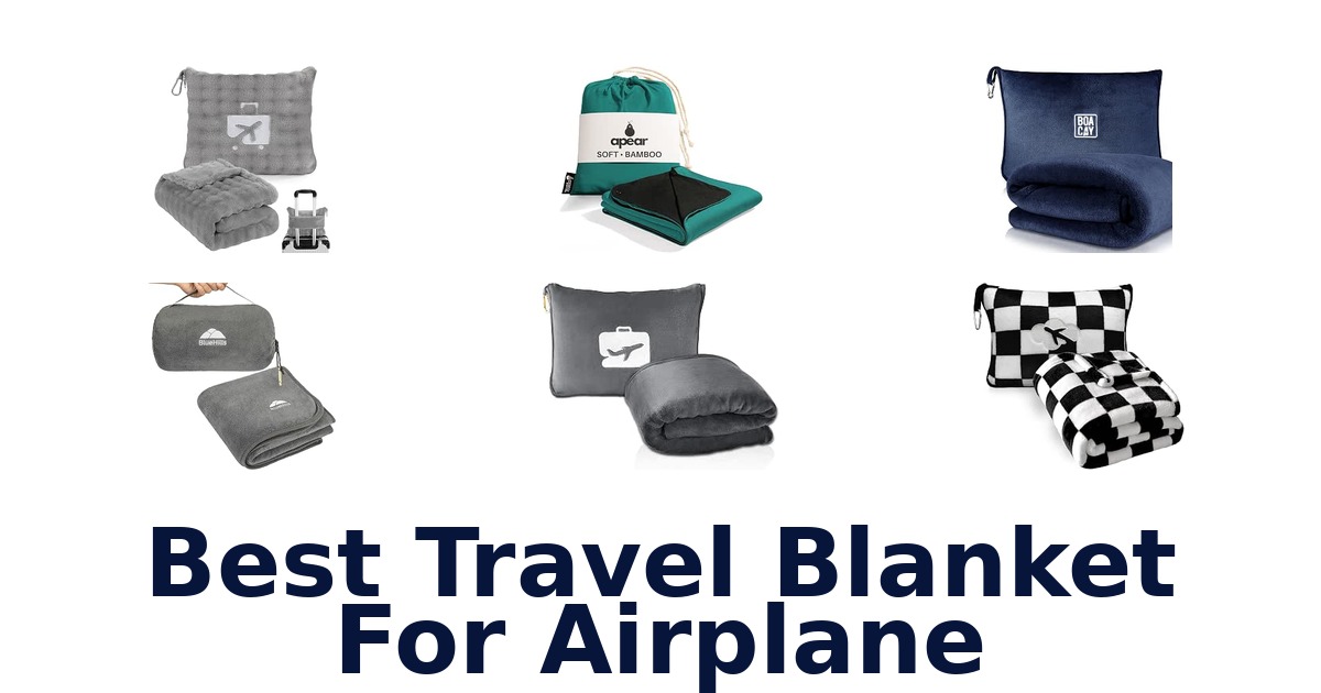 Best Travel Blanket For Airplane
