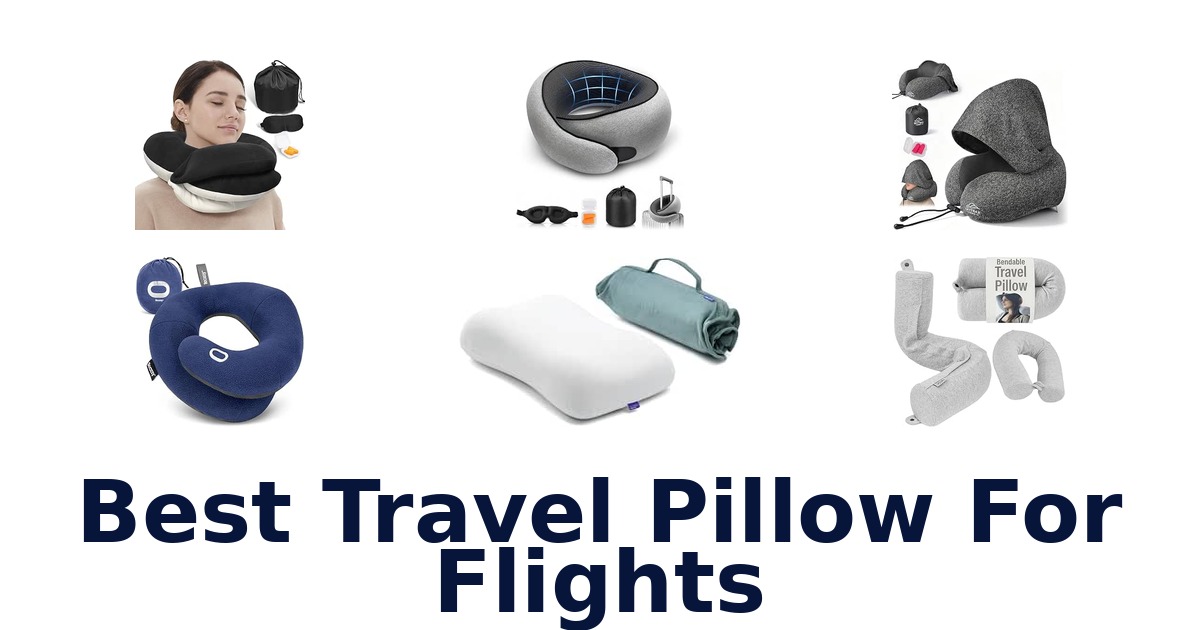 Best Travel Pillow For Flights