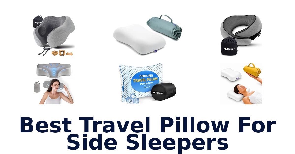 Best Travel Pillow For Side Sleepers