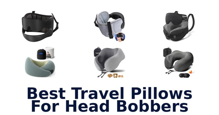 Best Travel Pillows For Head Bobbers