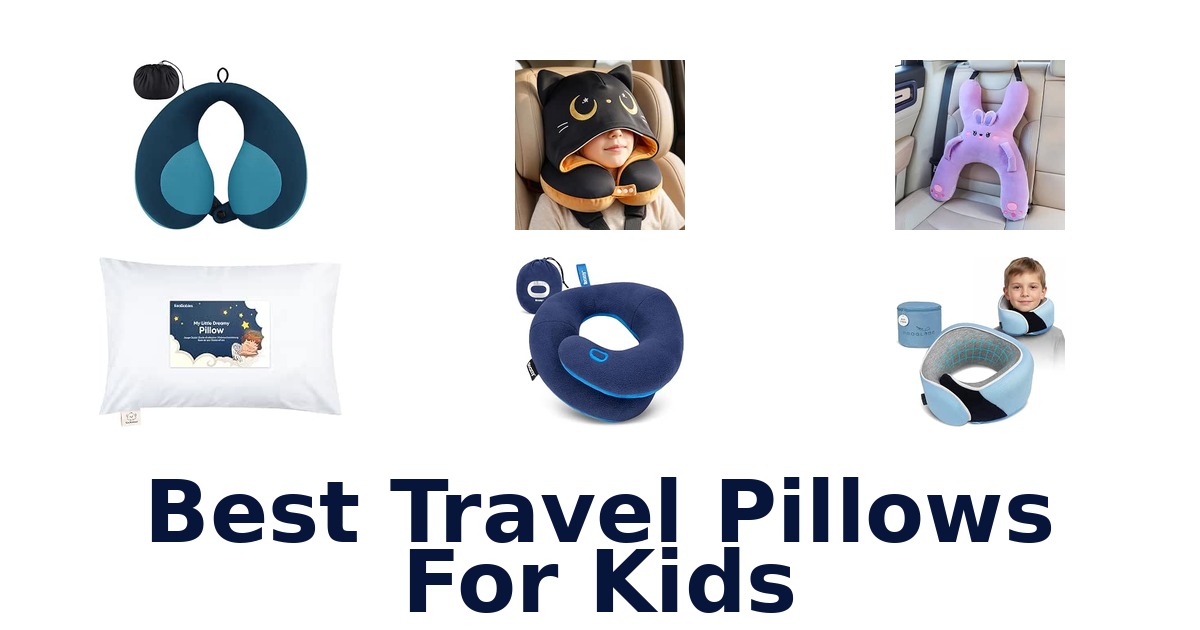 Best Travel Pillows For Kids