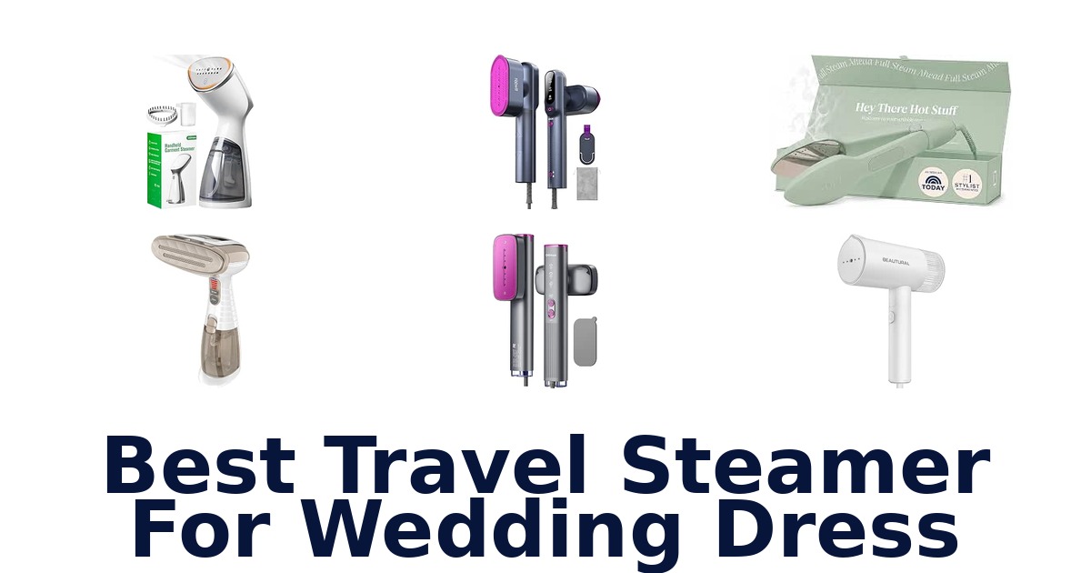 Best Travel Steamer For Wedding Dress