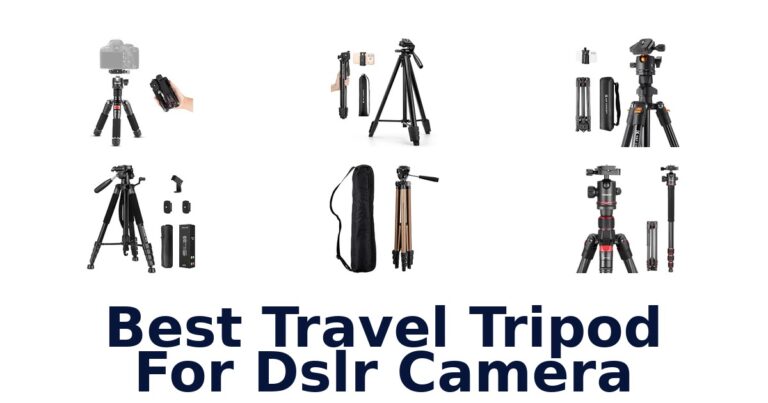 Best Travel Tripod For DSLR Camera