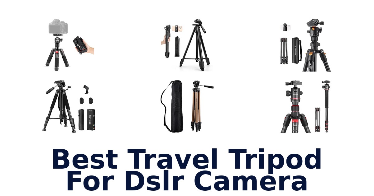 Best Travel Tripod For DSLR Camera