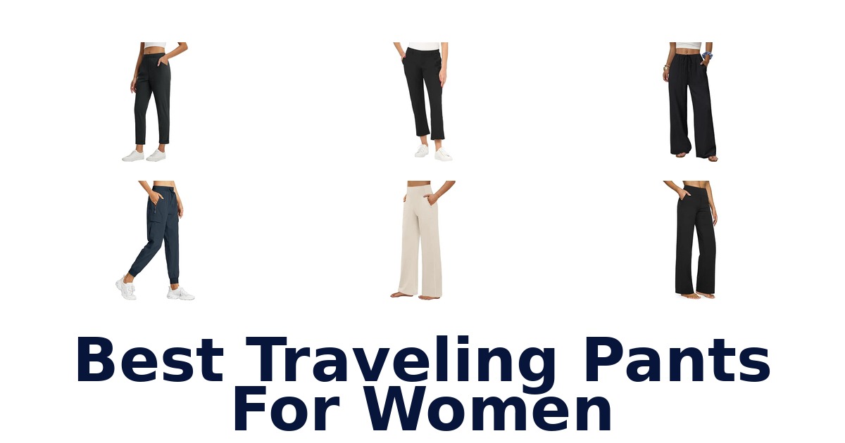 Best Traveling Pants For Women