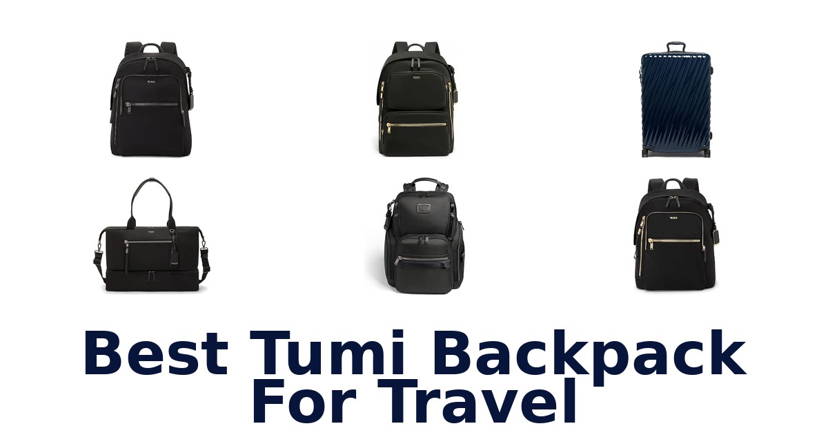 Best Tumi Backpack For Travel