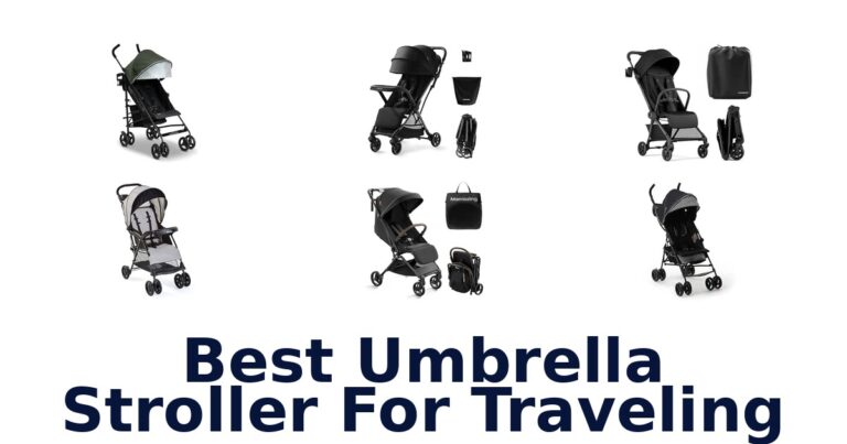 Best Umbrella Stroller For Traveling
