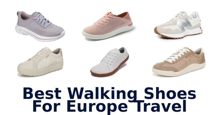 Best Walking Shoes For Europe Travel