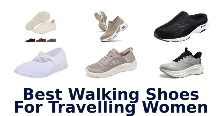 Best Walking Shoes For Travelling Women