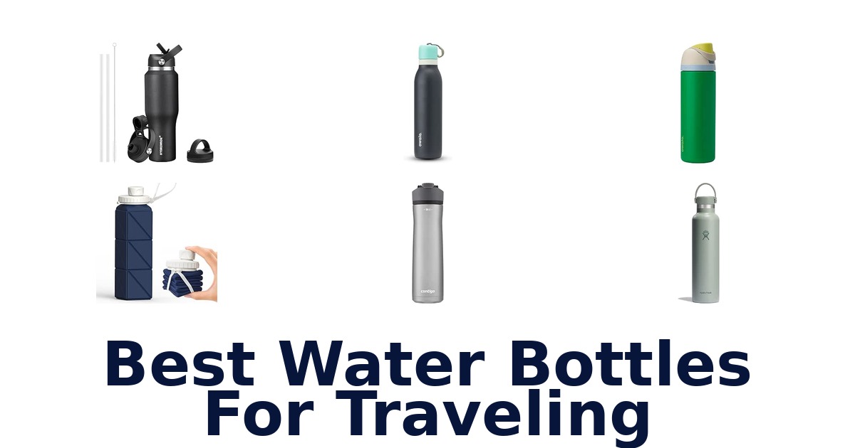 Best Water Bottles For Traveling