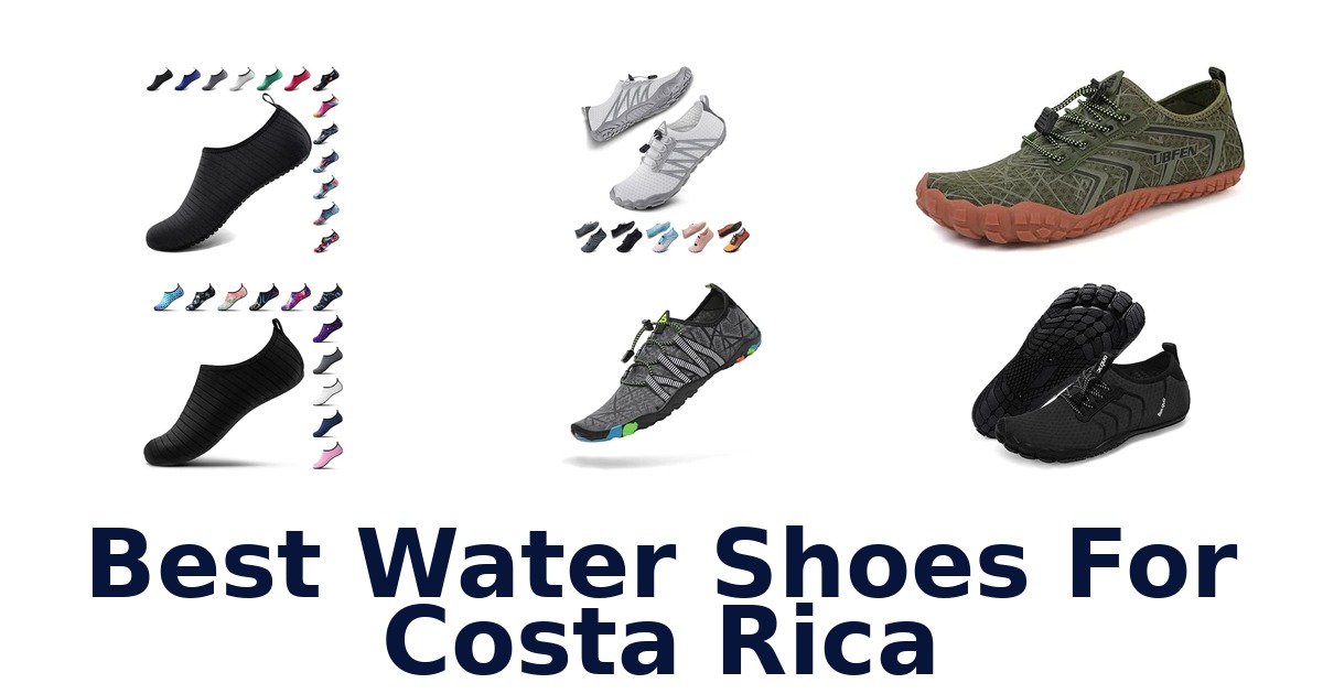 Best Water Shoes For Costa Rica