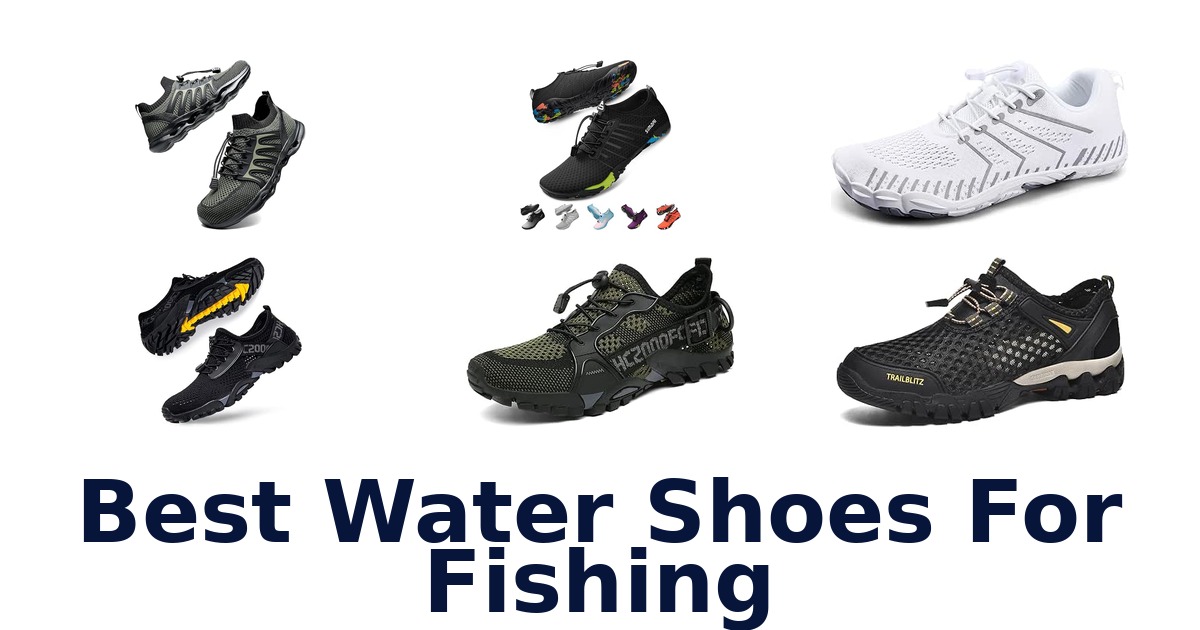 Best Water Shoes For Fishing