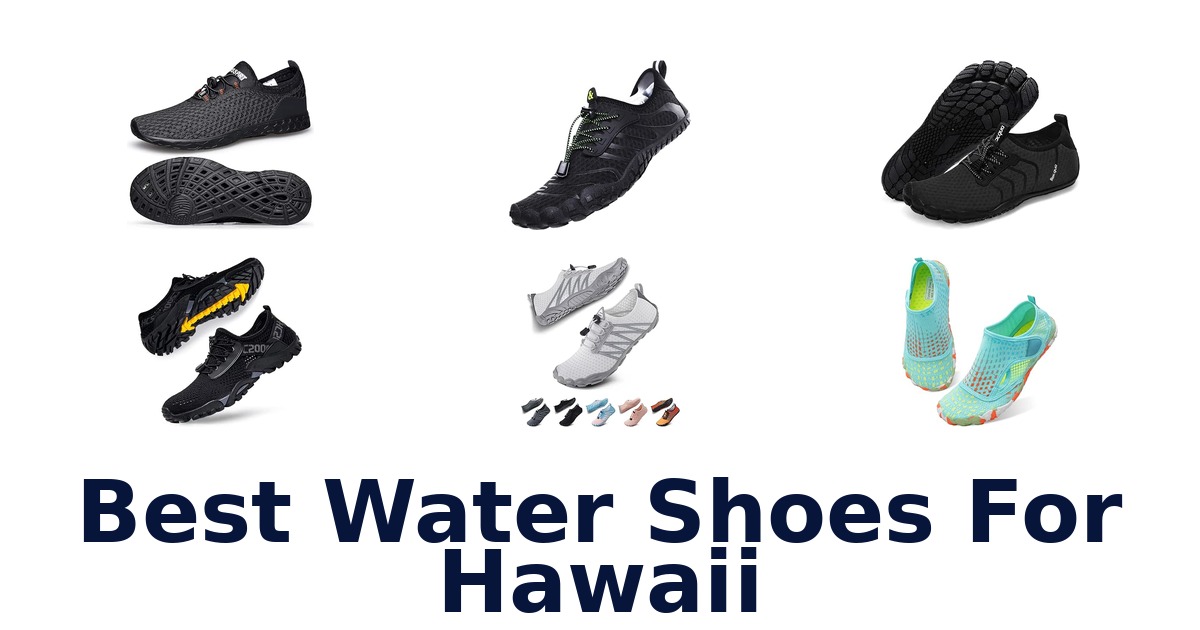 Best Water Shoes For Hawaii