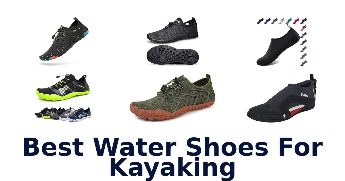 Best Water Shoes For Kayaking