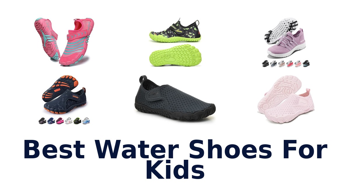 Best Water Shoes For Kids