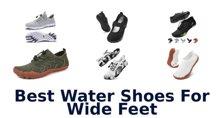 Best Water Shoes For Wide Feet