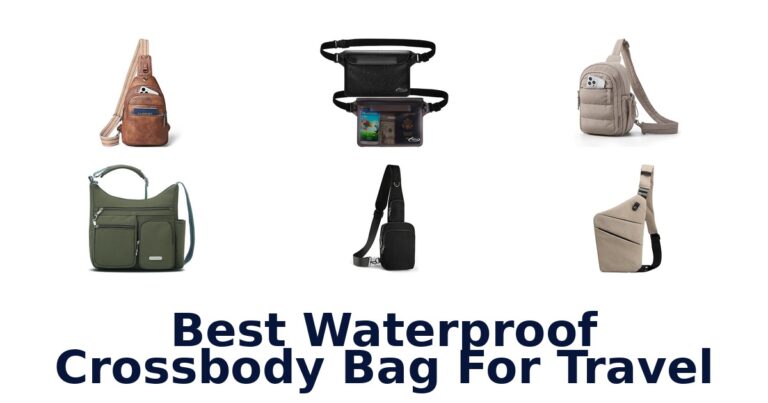 Best Waterproof Crossbody Bag For Travel