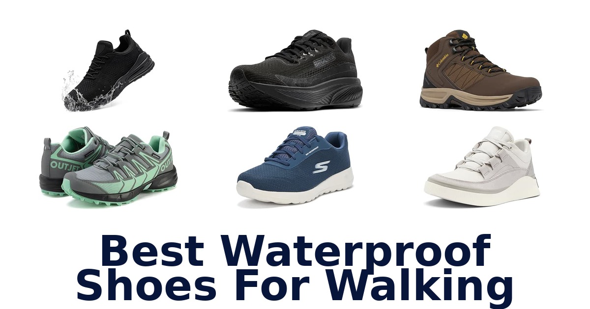 Best Waterproof Shoes For Walking