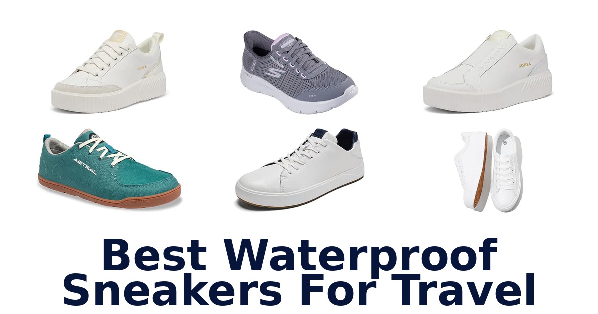 Best Waterproof Sneakers For Travel