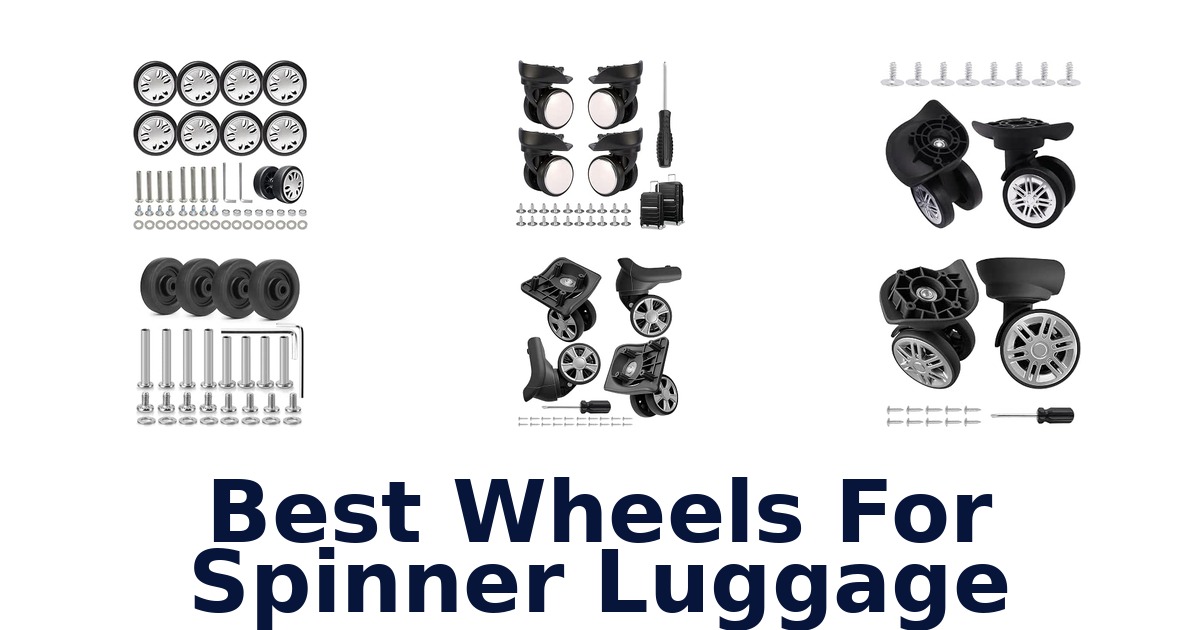 Best Wheels For Spinner Luggage