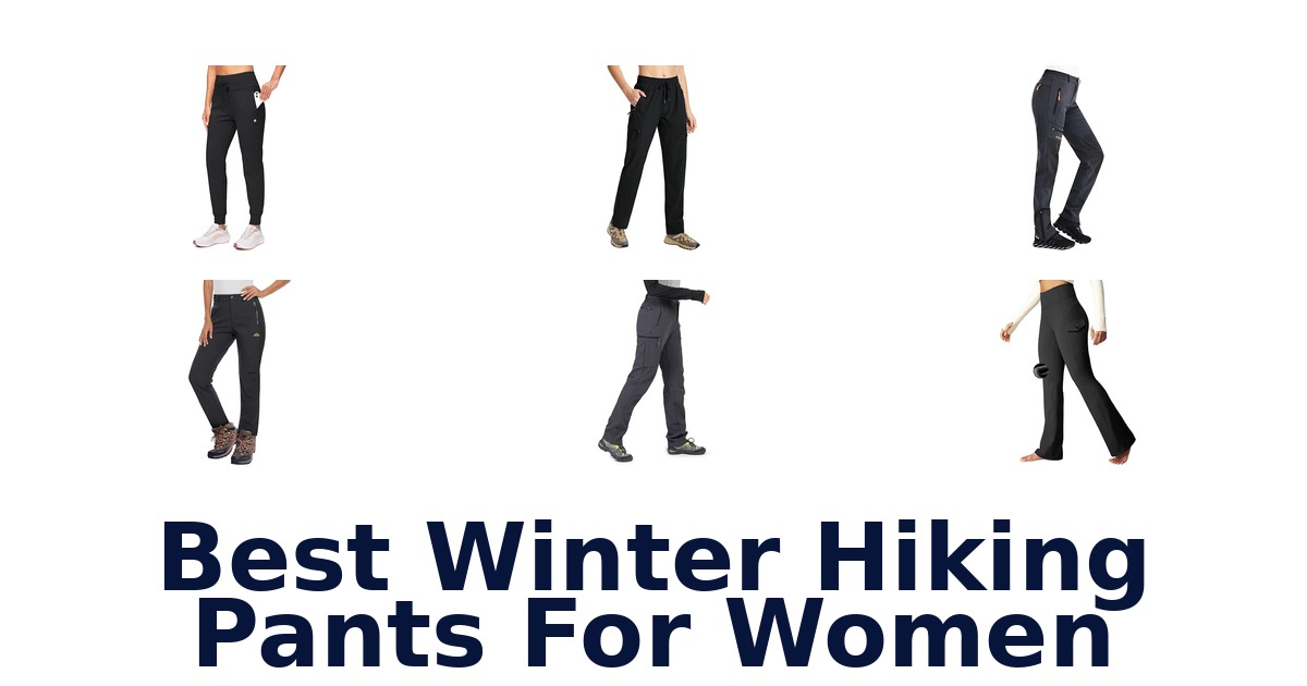 Best Winter Hiking Pants For Women