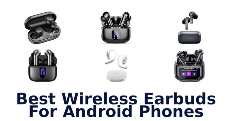 Best Wireless Earbuds For Android Phones