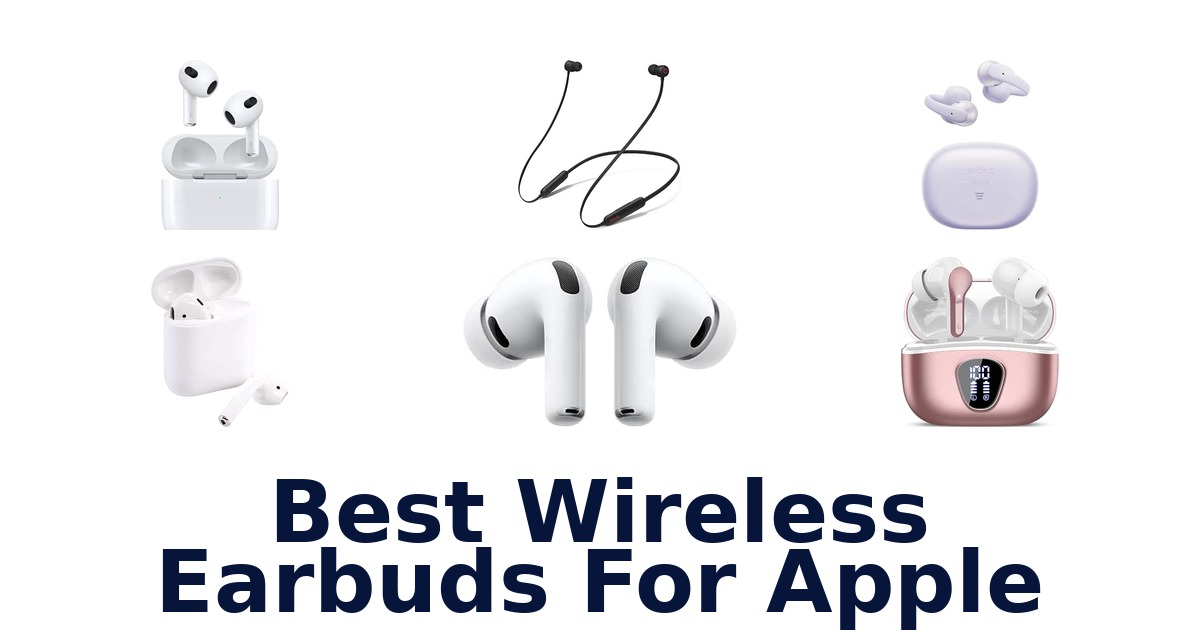 Best Wireless Earbuds For Apple