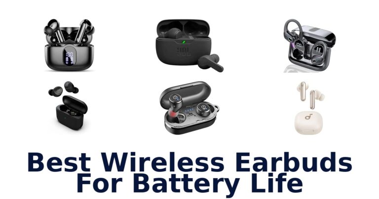 Best Wireless Earbuds For Battery Life