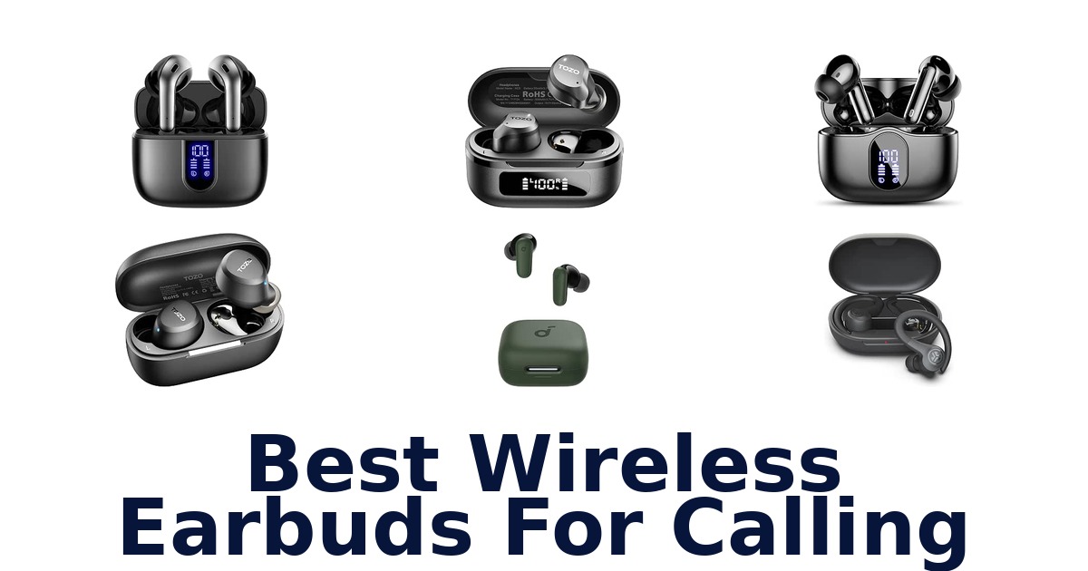 Best Wireless Earbuds For Calling
