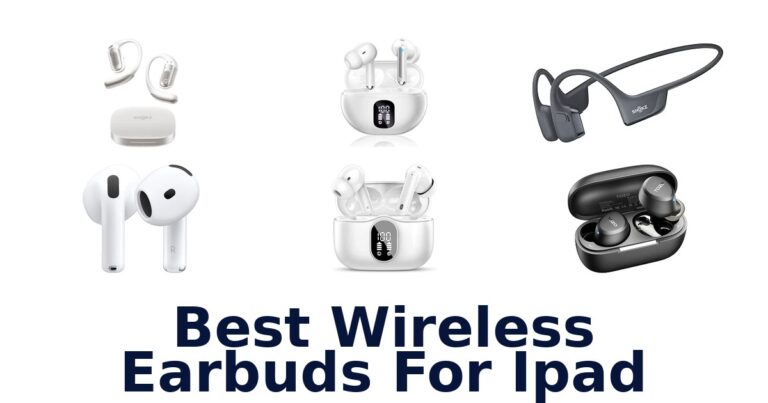 Best Wireless Earbuds For iPad