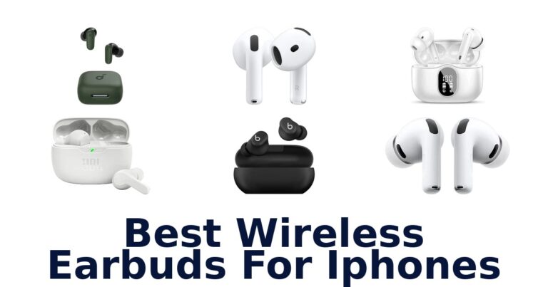 Best Wireless Earbuds For Iphones
