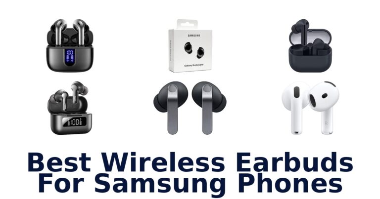 Best Wireless Earbuds For Samsung Phones