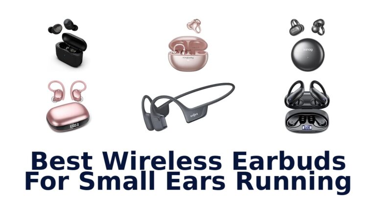 Best Wireless Earbuds For Small Ears Running
