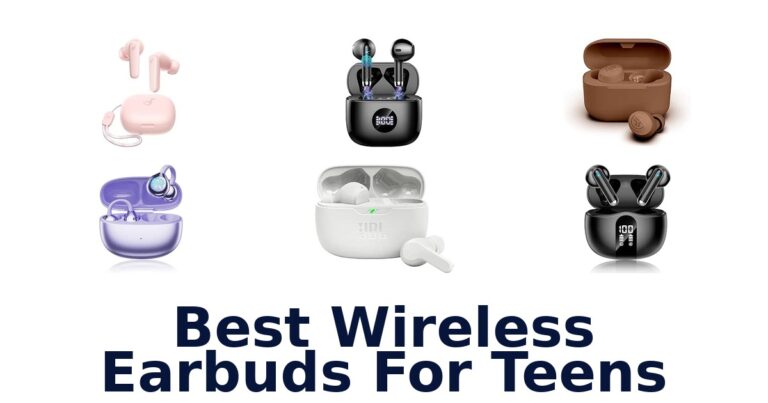 Best Wireless Earbuds For Teens