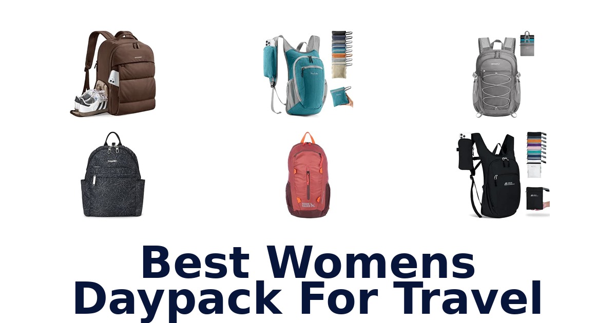 Best Womens Daypack For Travel