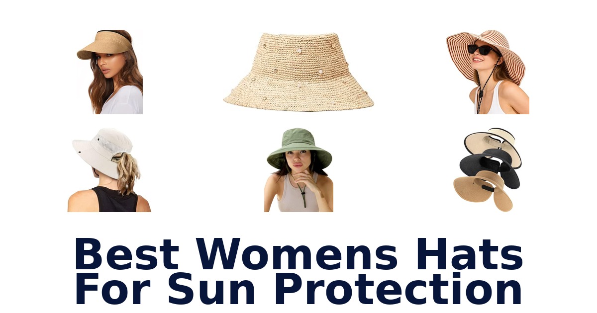 Best Womens Hats For Sun Protection